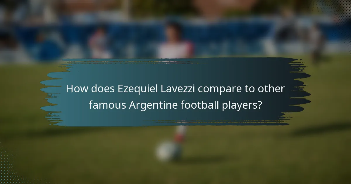 How does Ezequiel Lavezzi compare to other famous Argentine football players?